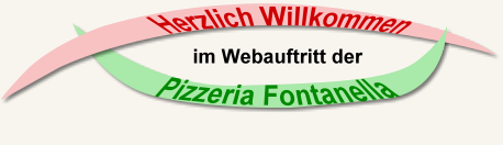 Herzlich Willkommen bei Pizzeria Fontanella